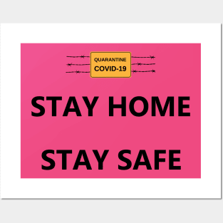 Stay home Stay Safe Posters and Art